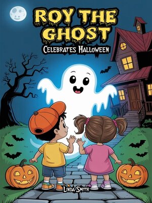cover image of Roy the Ghost Celebrates Halloween